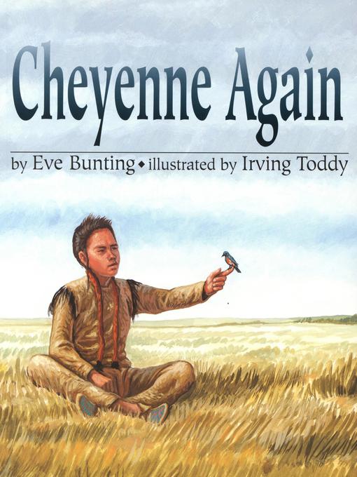 Title details for Cheyenne Again by Eve Bunting - Available